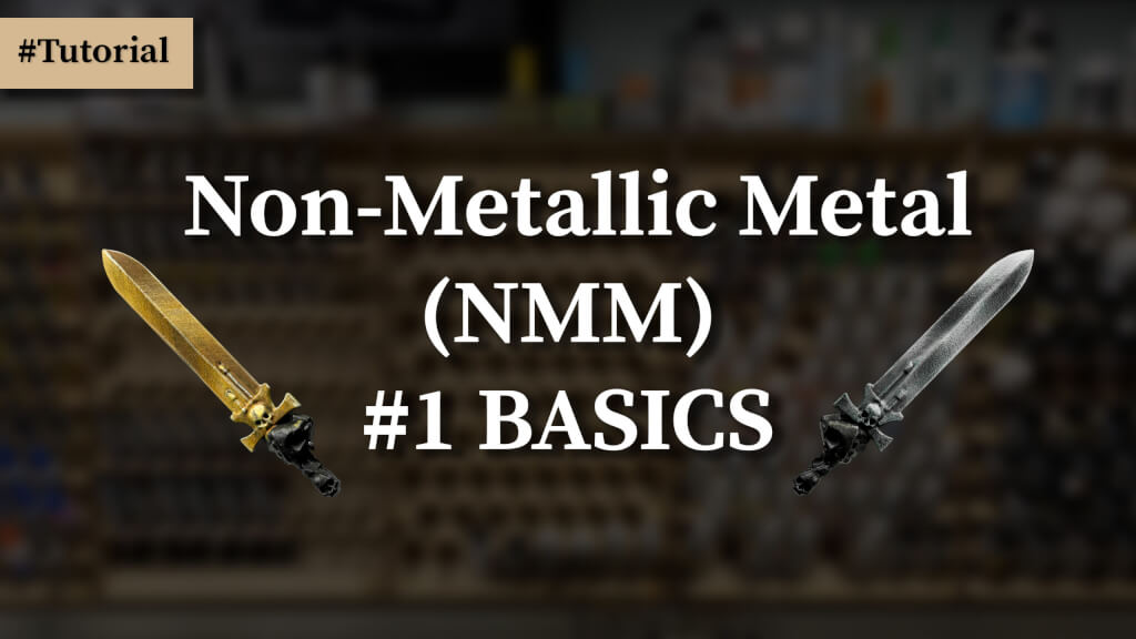 Tutorial: Non-Metallic Metal (NMM) – #1 Basics