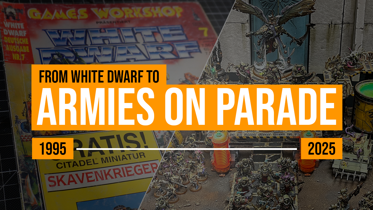 From White Dwarf to Armies on Parade: A 30 year hobby journey